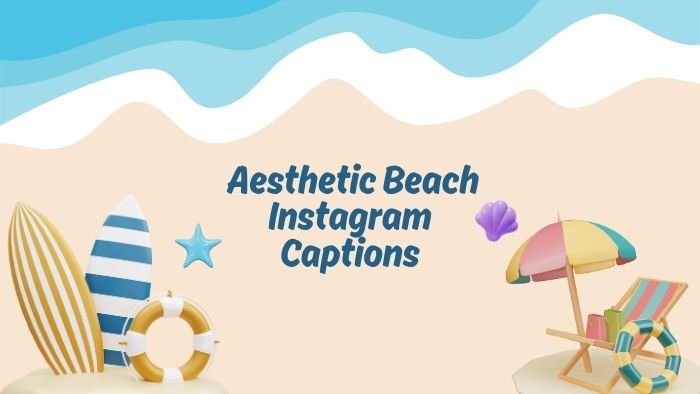 Aesthetic Beach Instagram Captions