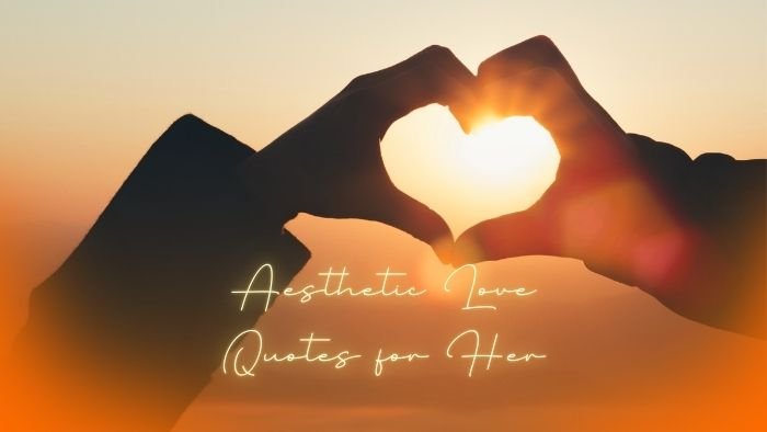Aesthetic Love Quotes for Her