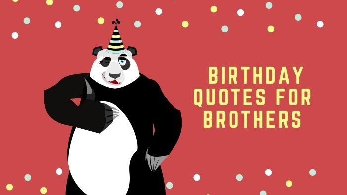 Birthday Quotes for Brothers