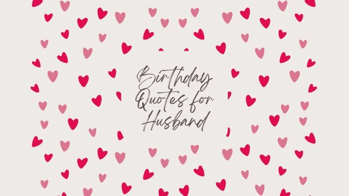 Birthday Quotes for Husband