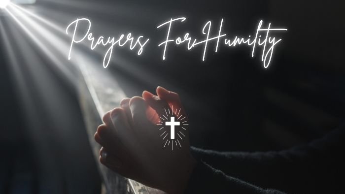 Prayers For Humility