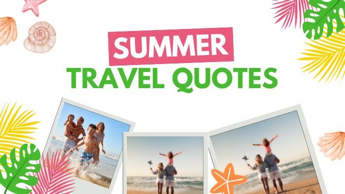 Summer Travel Quotes